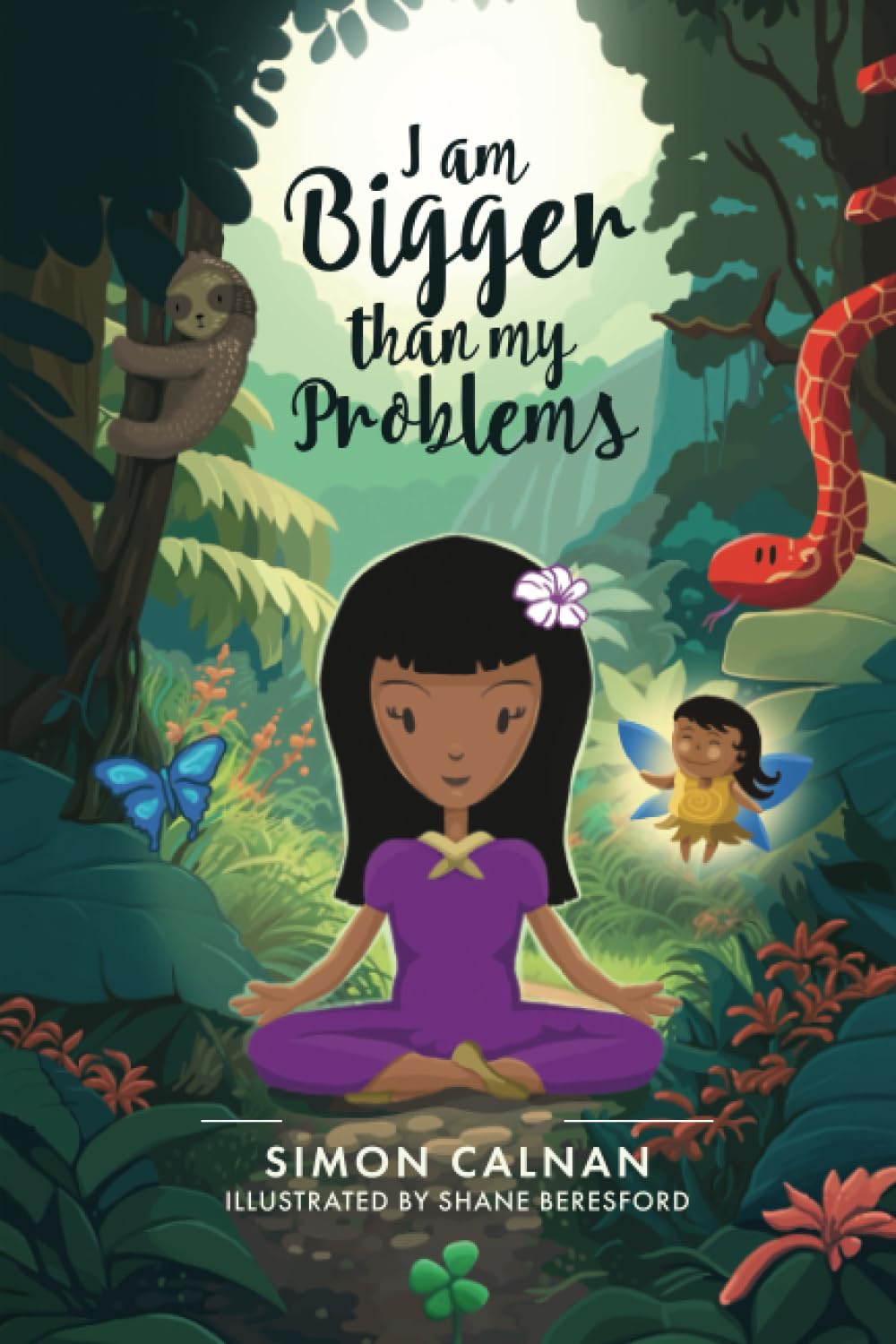 I Am Bigger Than My Problems: A children's Book to help kids to feel strong and worthy when challenges arise