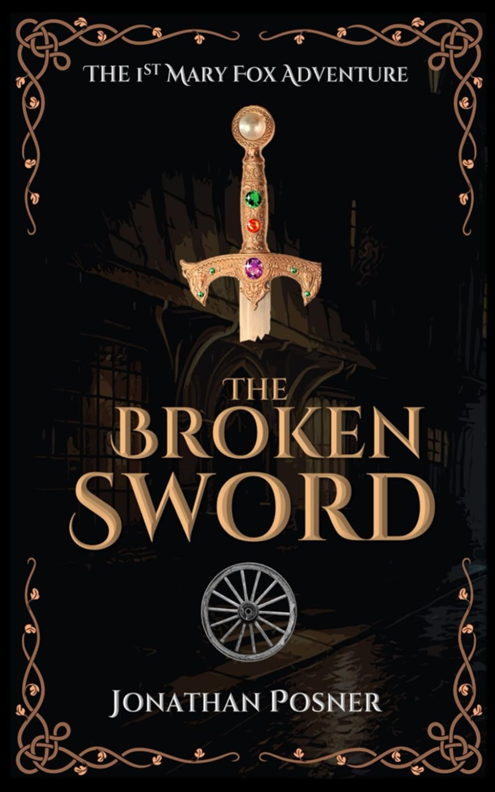 The Broken Sword: 1 (The Mary Fox Adventures)