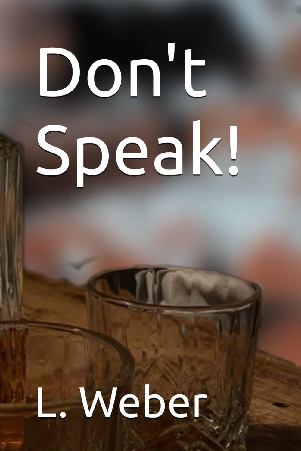 Don't Speak!: 1
