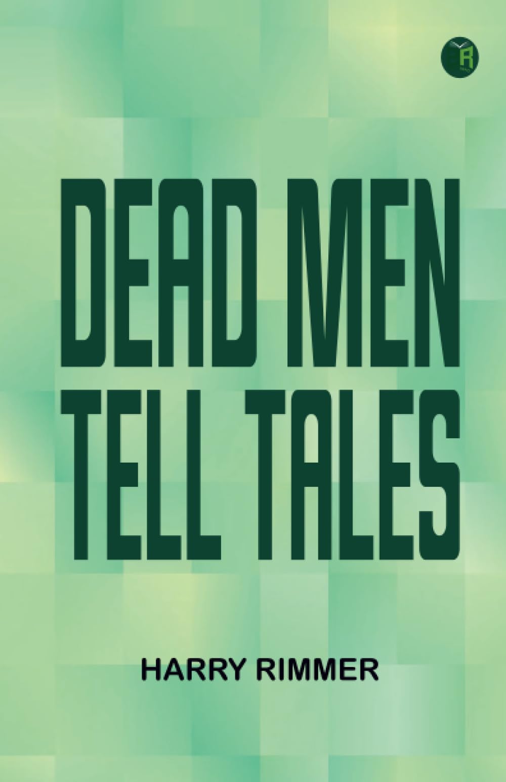 Dead Men Tell Tales