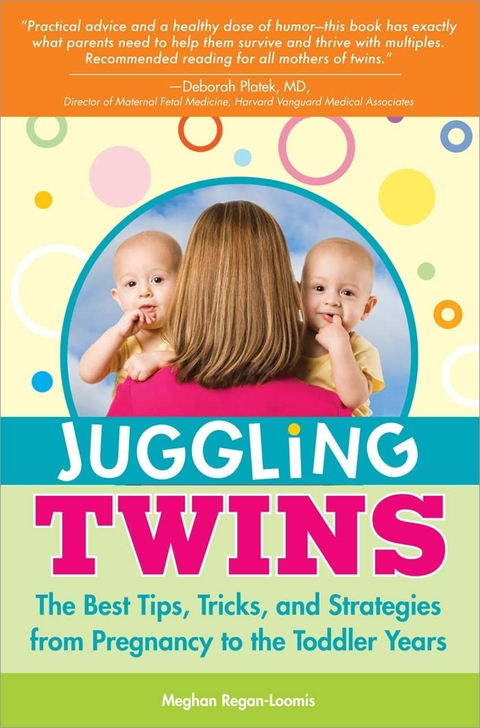 Juggling Twins: How to Raise Happy, Healthy, Well-Adjusted Twins Paperback – October 1, 2008