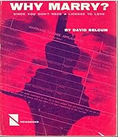 Why marry?: Since you don't need a license to love 0806694459 Book Cover