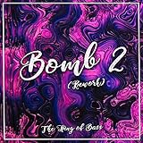  Bomb 2 (Rework)