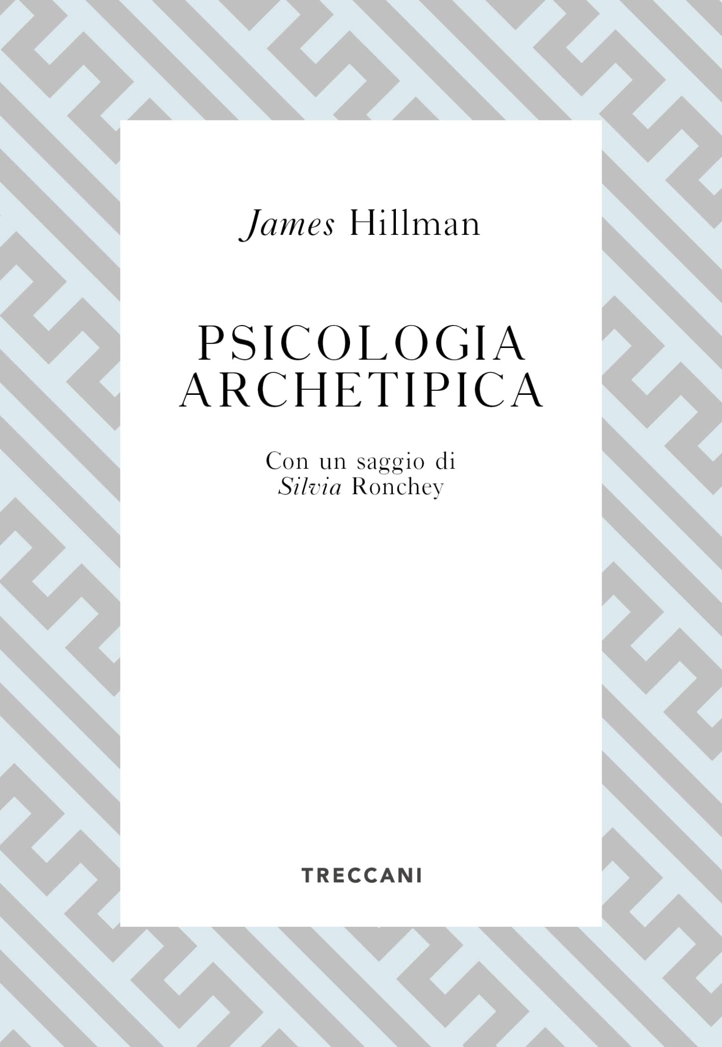 Psicologia archetipica (Voci) (Italian Edition)