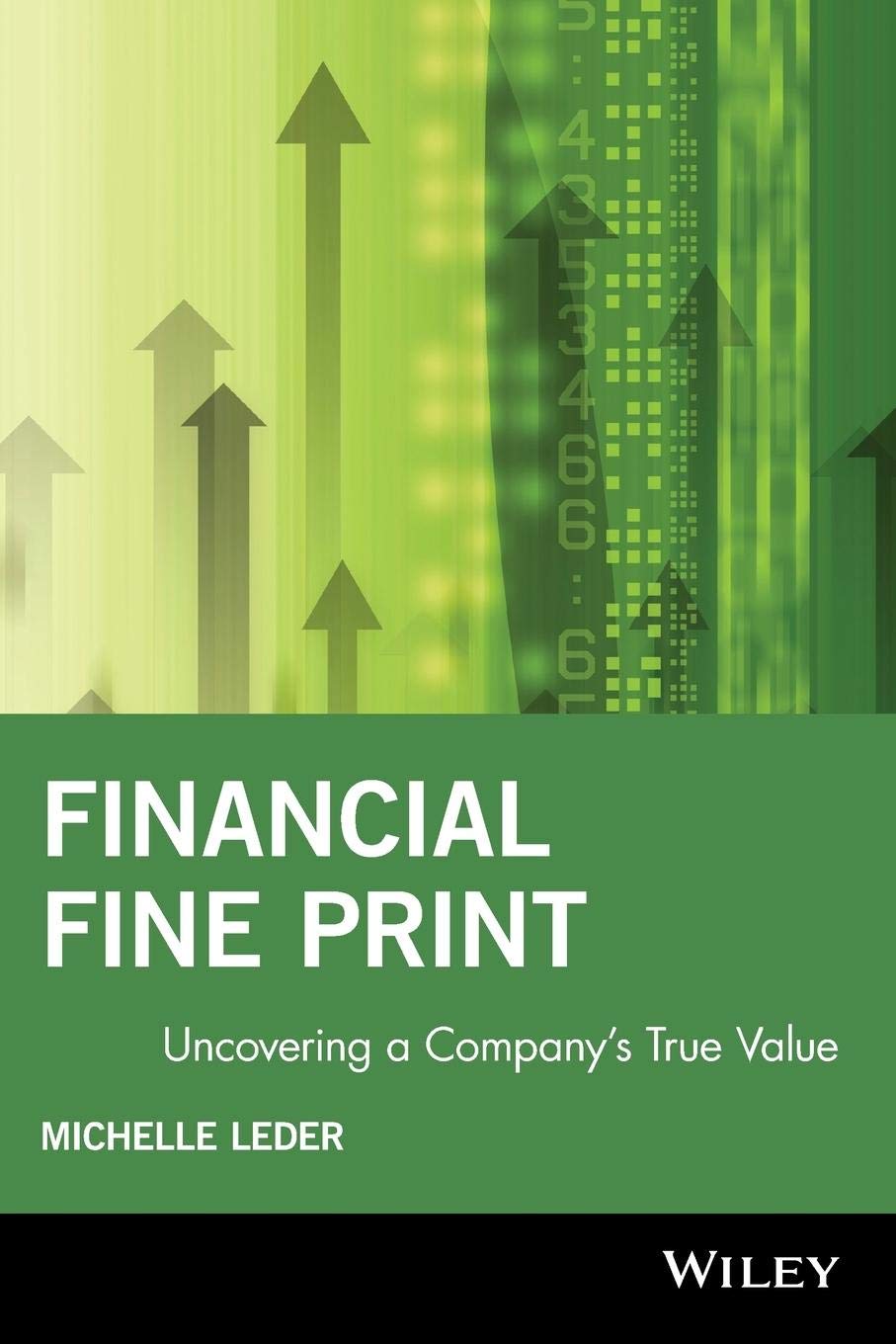 Financial Fine Print: Uncovering a Company's TrueValue