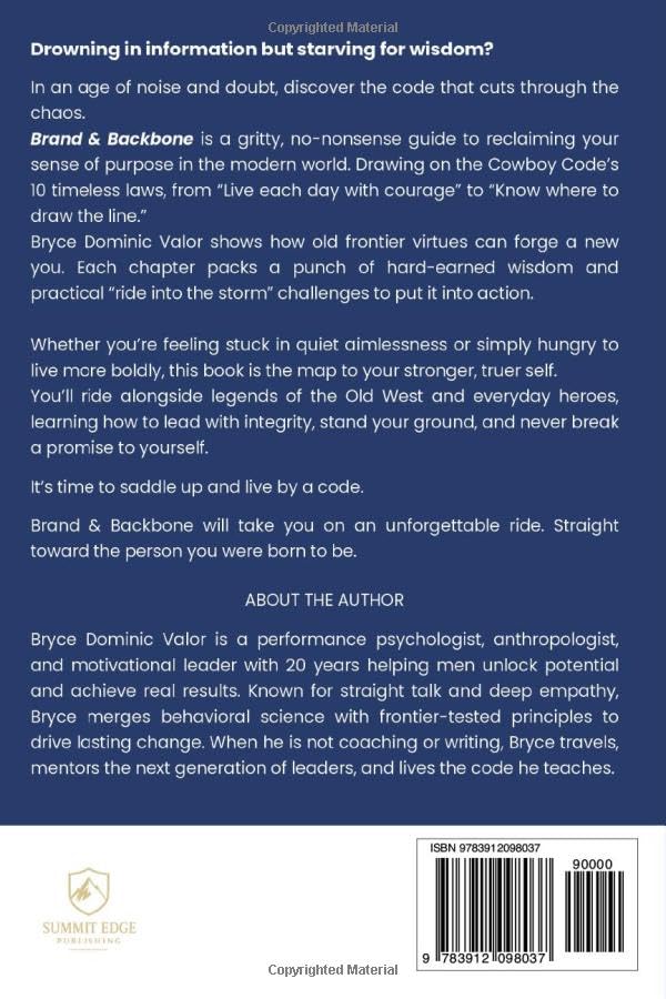 Brand & Backbone: A Cowboy Code for the Modern Frontier: 10 Principles to Live with Purpose, Grit, and Unshakable Integrity - Image 2