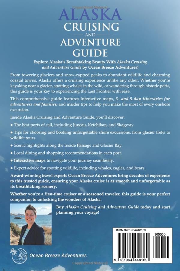 Alaska Cruising and Adventure Guide: Smooth Sailing for New and Experienced Cruisers with Stress-Free Planning, Ideal Shore Days, and Essential Travel Insights - Image 2