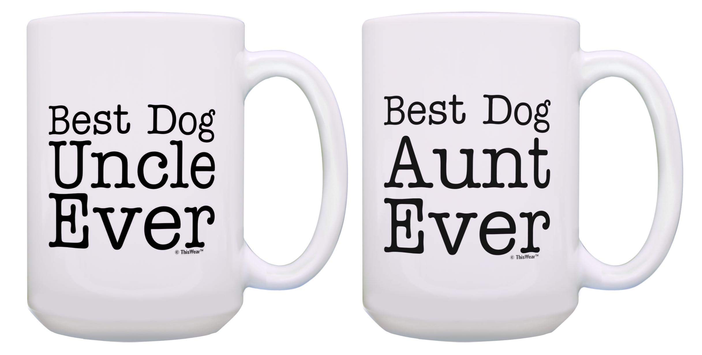 ThisWear Best Dog Uncle and Best Dog Aunt Ever Large Mug Set 2 Pack 15oz Ceramic Coffee Mug Set Bundle