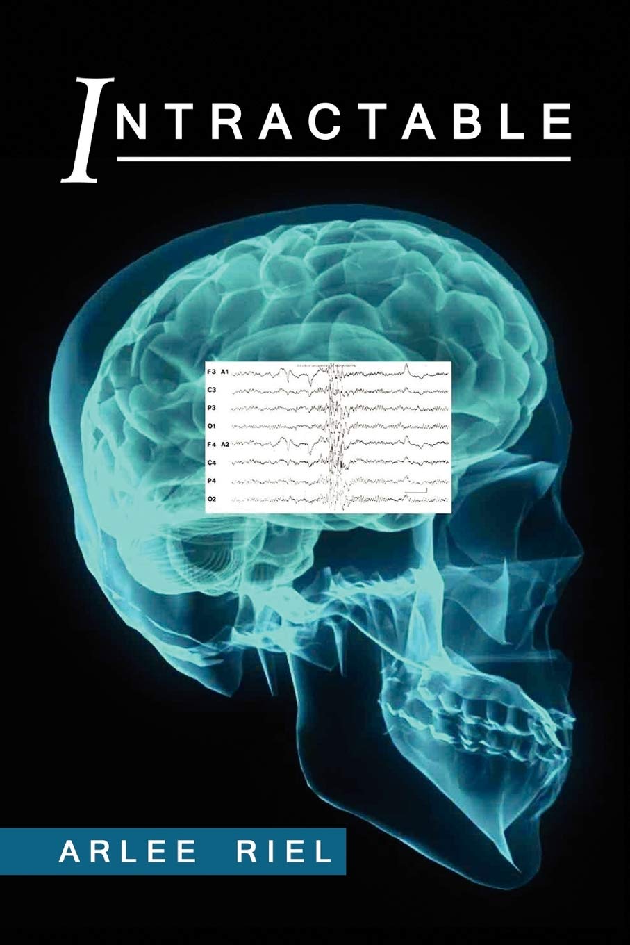 Intractable: Riel, Arlee: 9781436397773: Amazon.com: Books