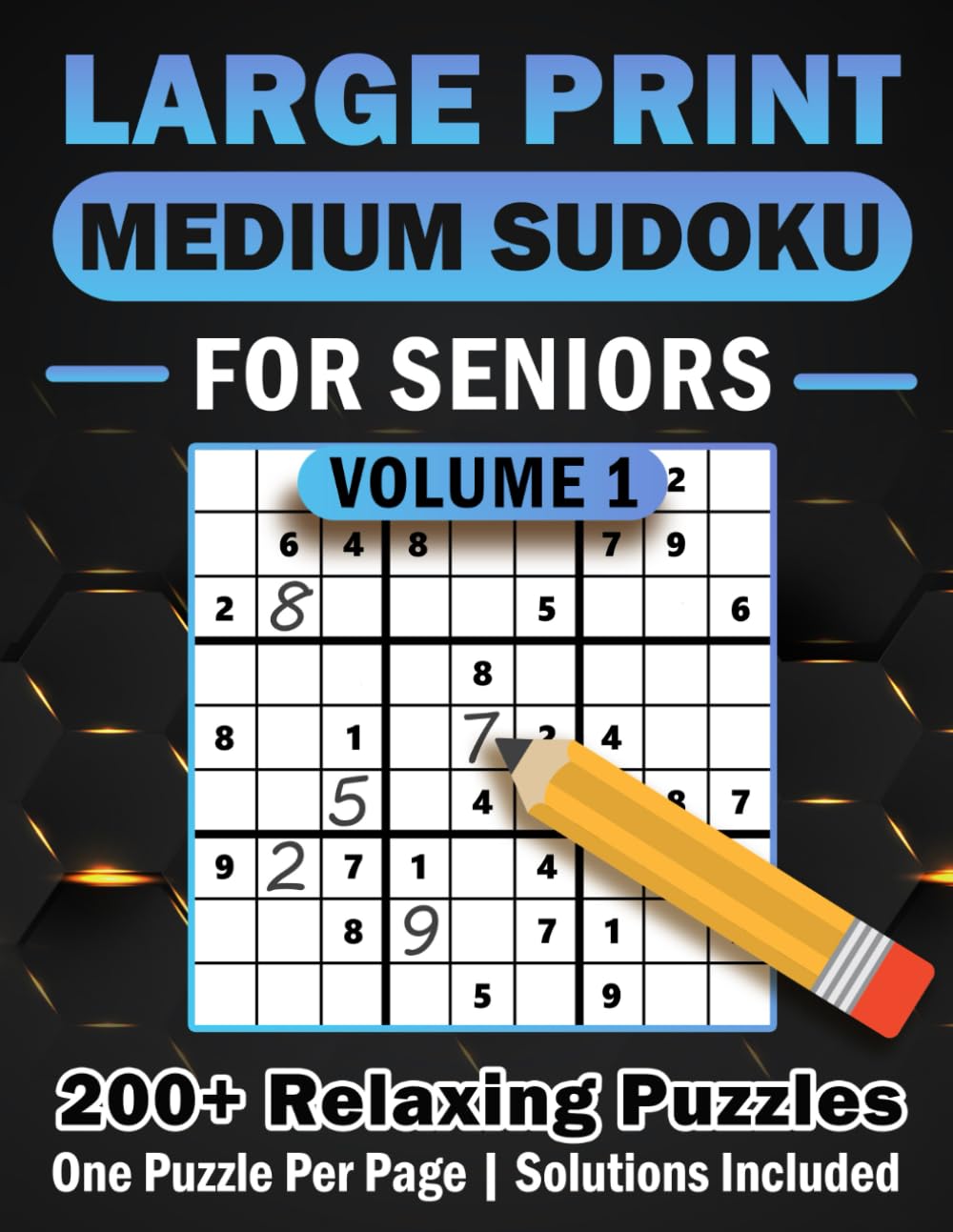 Large Print Medium Sudoku for Seniors Volume 1: 200+ 9x9 Puzzles for Relaxation, Focus & Brain Health (Solutions Included)