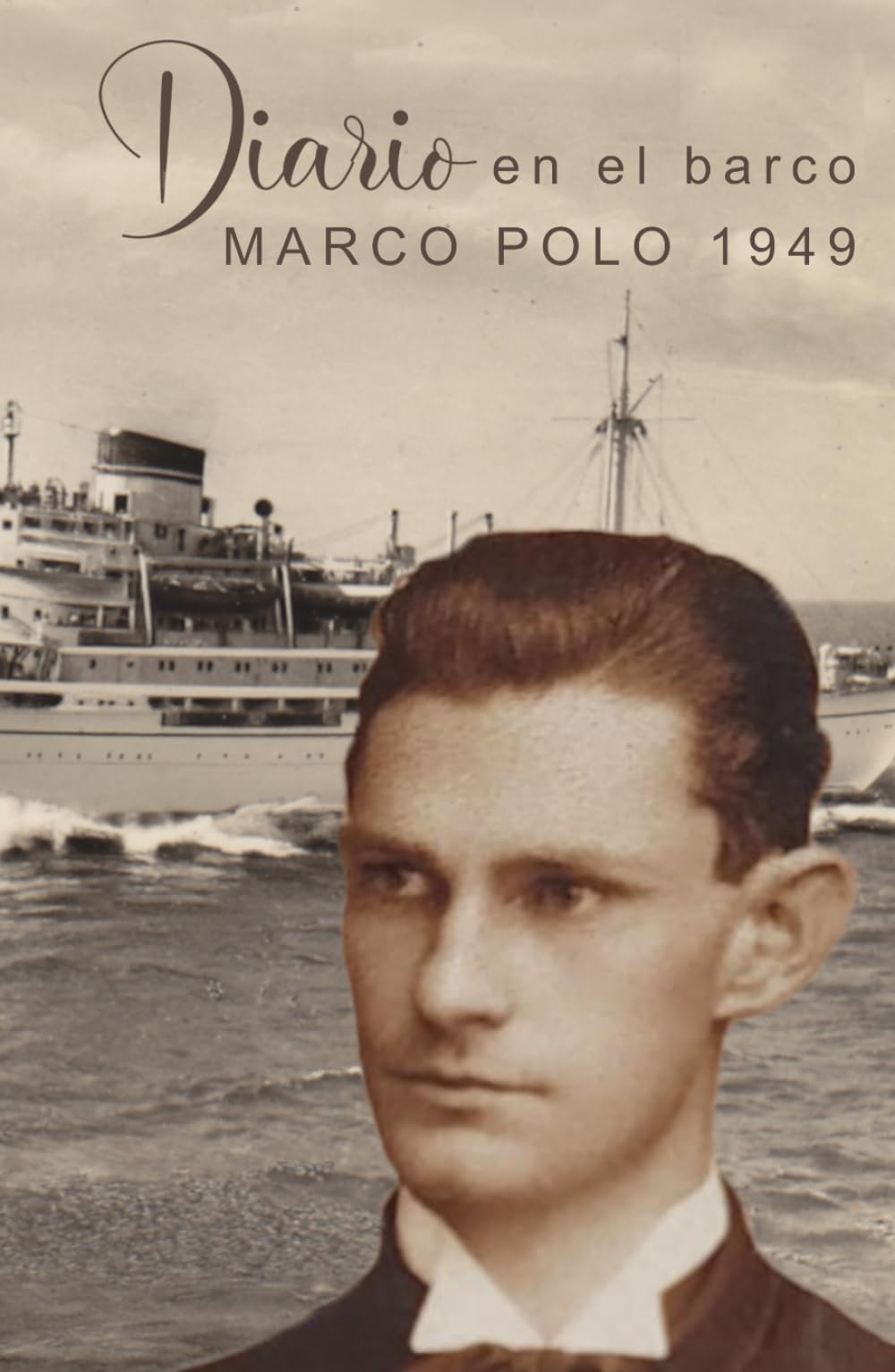 Diario en el barco MARCO POLO 1949: Recuerdos personales