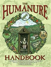 The Humanure Handbook: A Guide to Composting Human Manure, 2nd edition