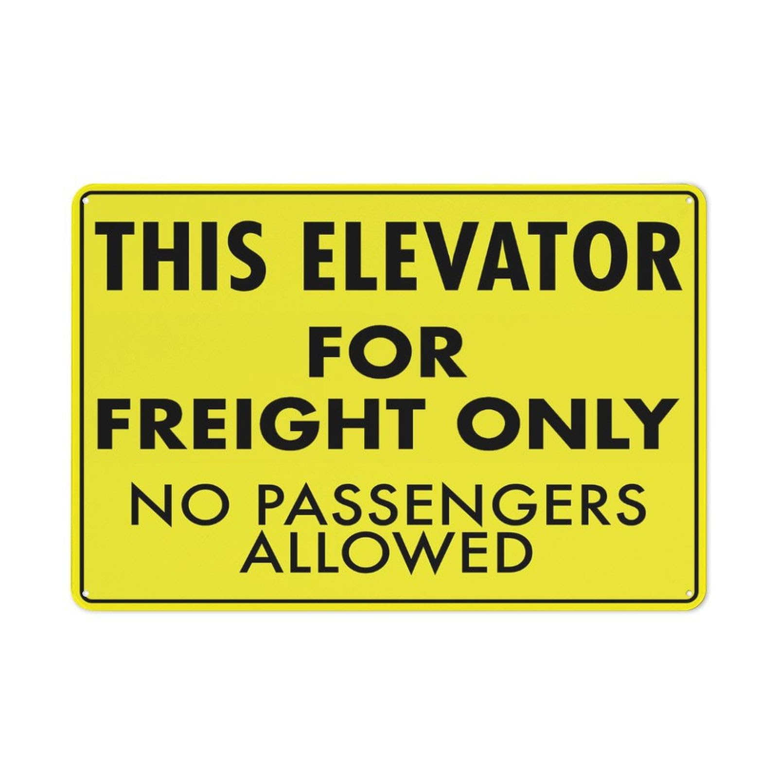 peiyeety This Elevator for Freight Only No Passengers Allowed Sign 12x16 Inches Metal Signs Aluminum Sign Pre-Drilled Holes for Easy Mounting Indoor Or Outdoor Use for Fence Door Or Gate