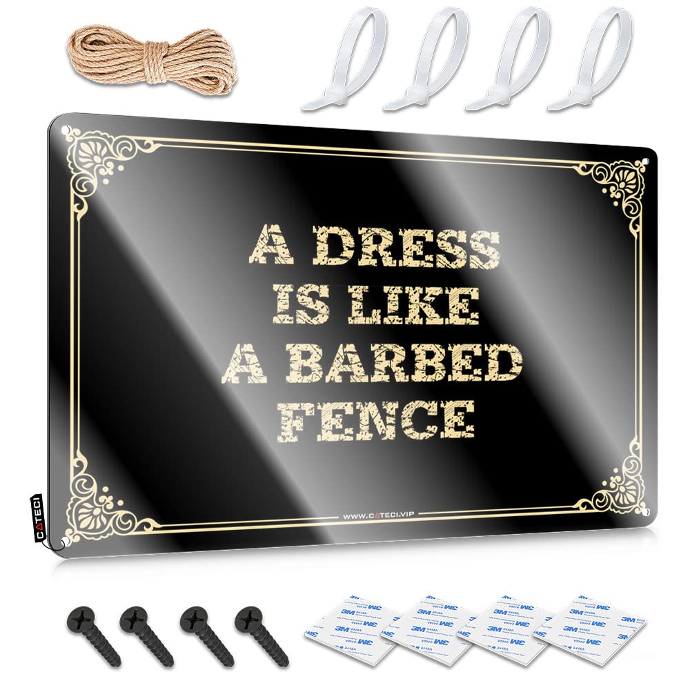MGHTLCCME Outdoor Bar Decor A Dress Is Like A Barbed Fence Tin Sign Wall Decor Metal Tin Sign Man Cave Bar(30X40CM)