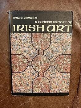 Hardcover A Concise History of Irish Art Book