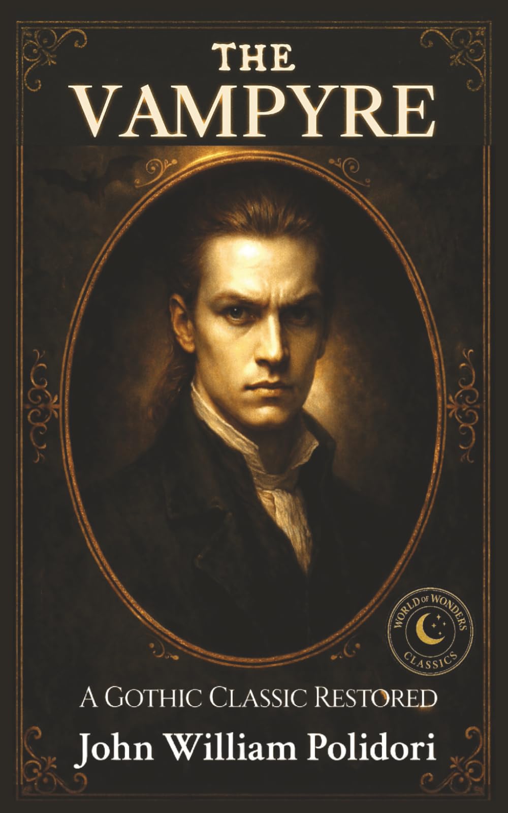 The Vampyre: A Gothic Classic Restored