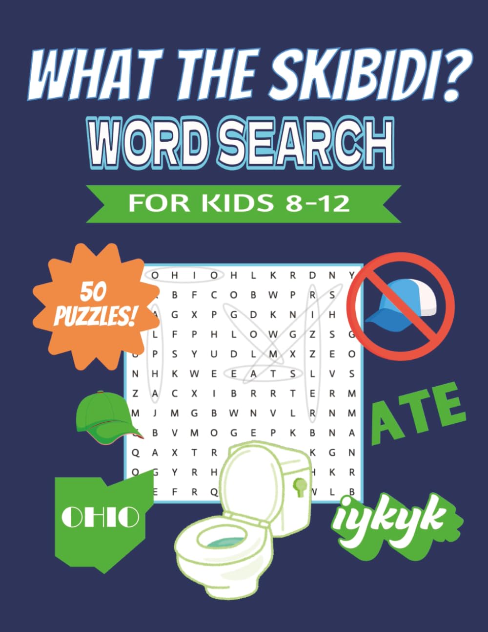 What the Skibidi? Word Search for Kids: A Viral Slang Puzzle Book for Ages 8–12 Packed with Funny Word Finds, Brain Games & Gen Alpha Laughs