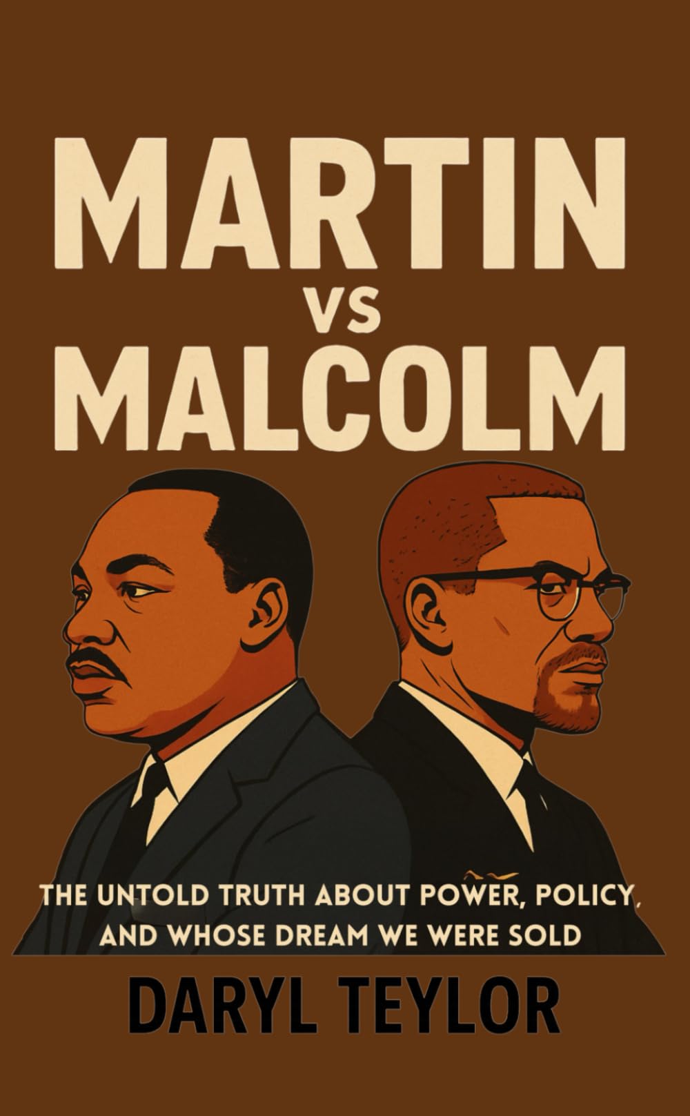 Martin vs Malcolm: The Untold Truth About Power, Policy, and Whose Dream We Were Sold