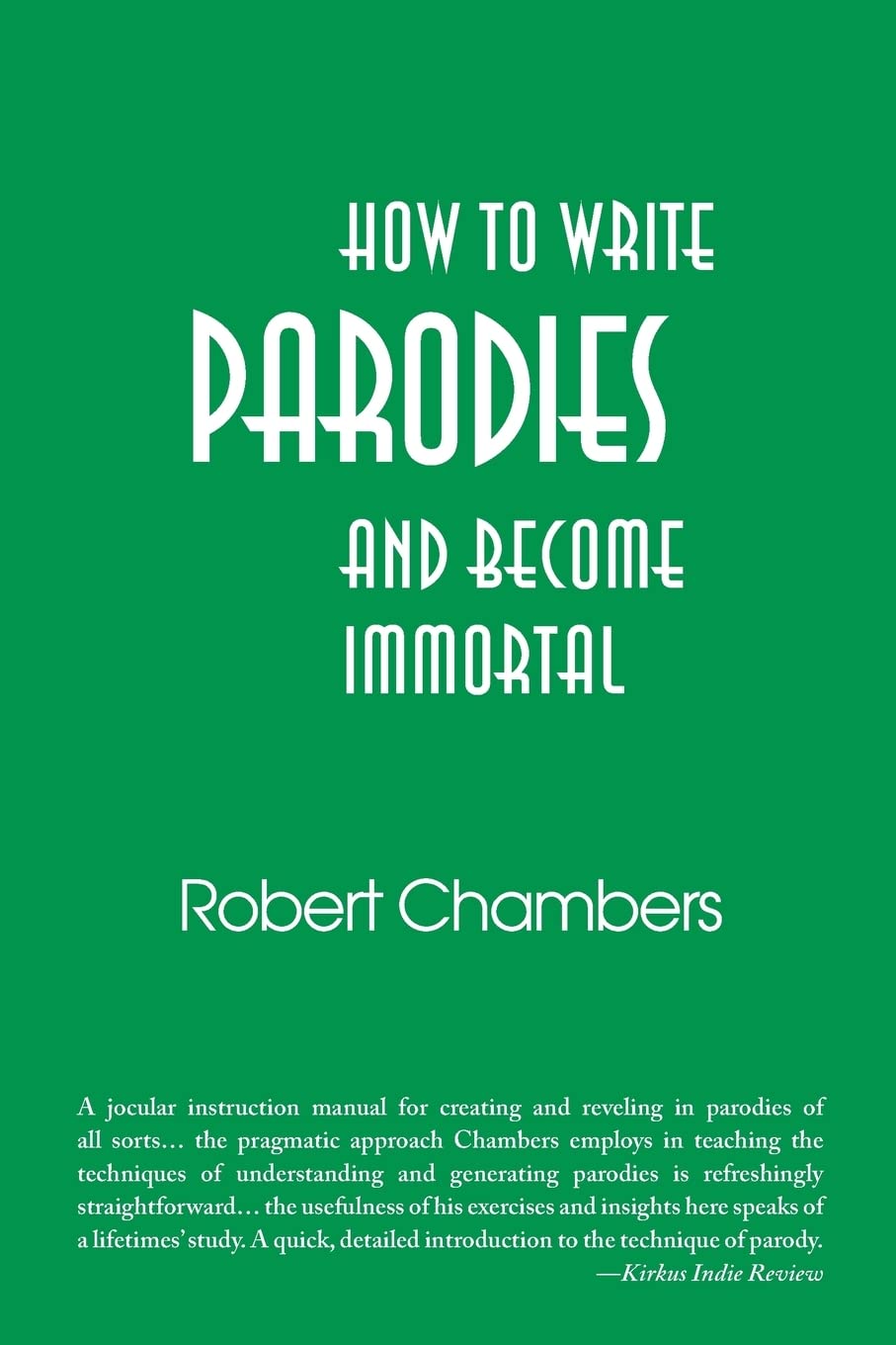 How to Write Parodies and Become Immortal