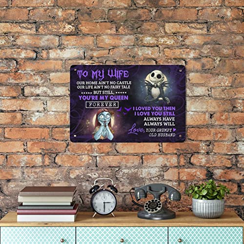 Jack Skeleton And Sally To My Wife Our Home Ain't No Castle You're My Queen I Love You Then And Still Retro Metal Tin Sign Vintage Art Aluminum Sign For Home Coffee Bar Farmhouse Wall Decor 8X12 Inch #TOP5