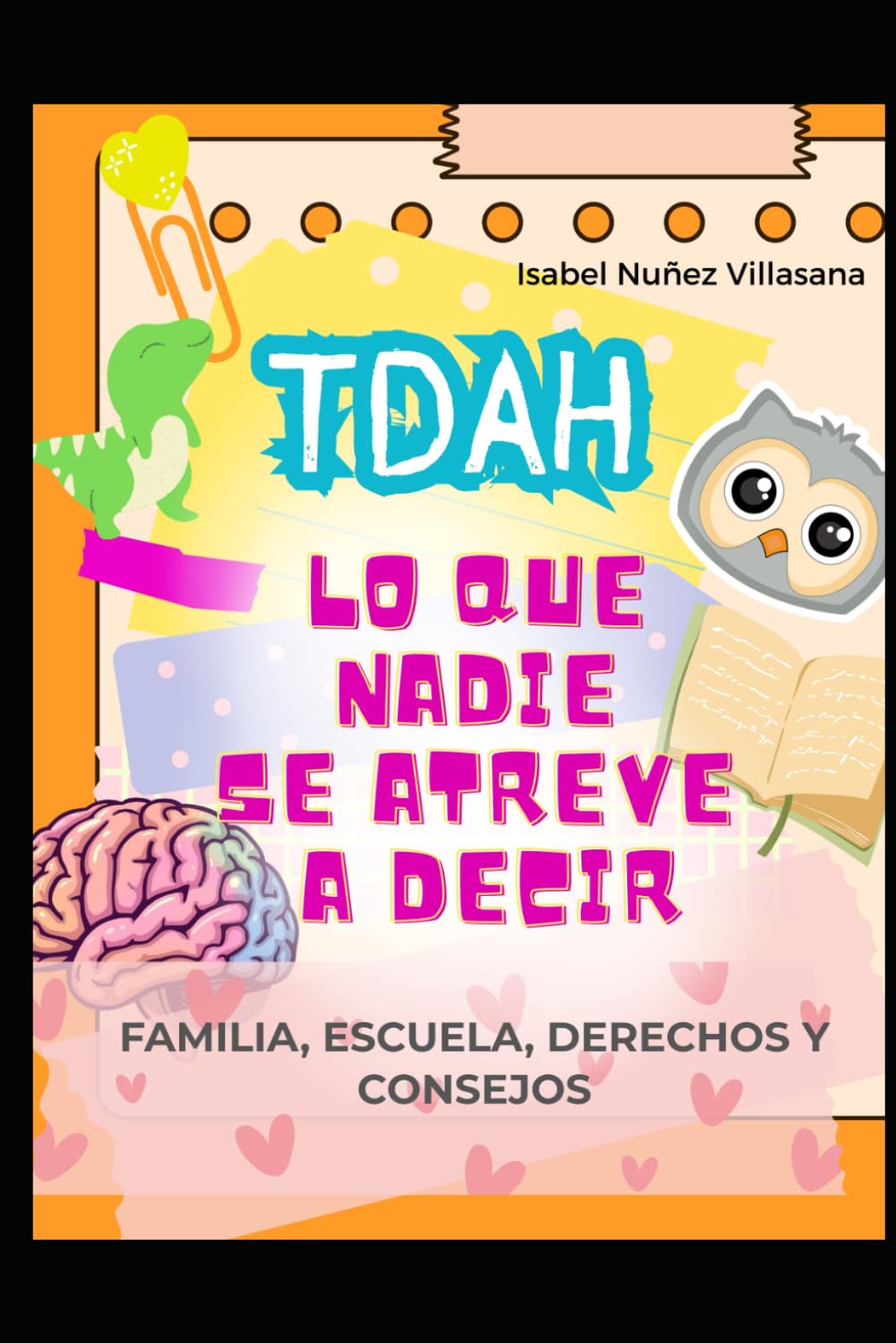 TDAH lo que nadie se atreve a decir