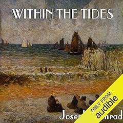 Within the Tides Audiolibro Por Joseph Conrad arte de portada