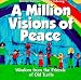 A Million Visions of Peace: Wisdom from the Friends of Old Turtle