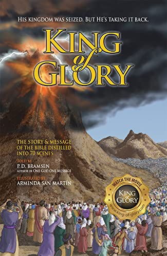 KING of GLORY: The Bible's Story & Message in 70