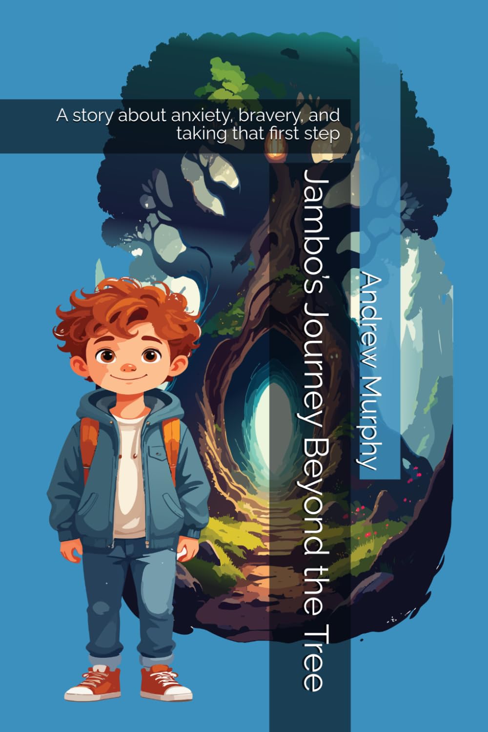 Jambo’s Journey Beyond the Tree: A story about anxiety, bravery, and taking that first step