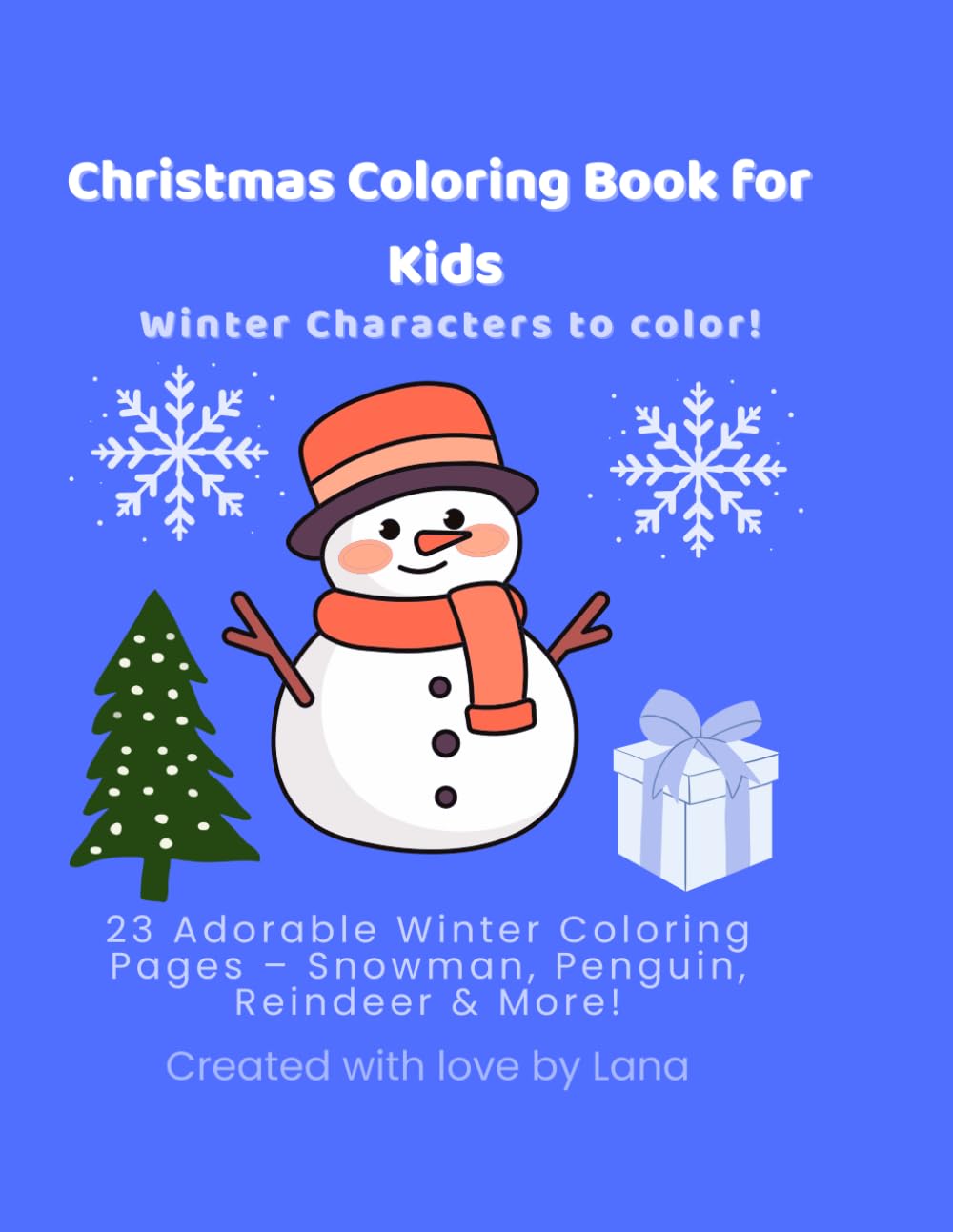 Christmas Coloring Book for Kids: Winter Character to Color! Age 2-6