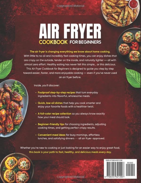Air Fryer Cookbook for Beginners: Quick Low-Oil & Healthy Step-by-Step Recipes with Pictures for Crispy, Light & Delicious Meals Every Day image 3