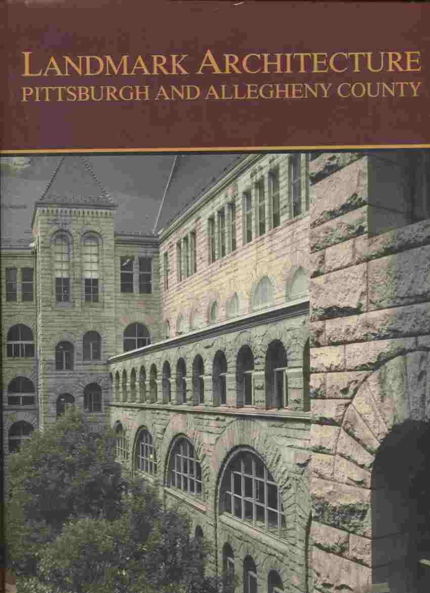 Landmark Architecture: Pittsburgh and Allegheny County