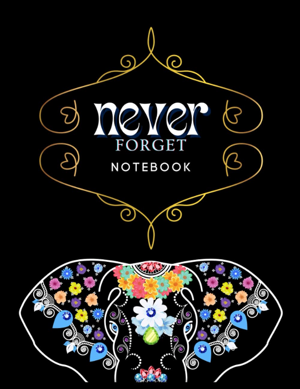 Never Forget: Notebook