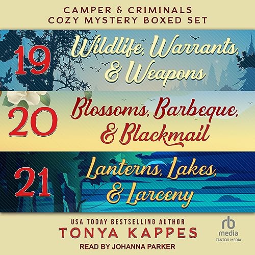 Camper and Criminals Cozy Mystery Boxed Set: Books 19-21 by Tonya Kappes episode artwork