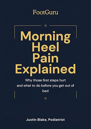 Morning Heel Pain Explained: Why Your First Steps Hurt and
