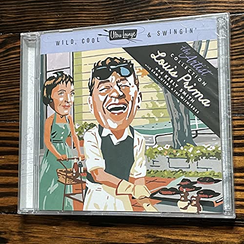 Ultra-Lounge: Wild Cool & Swingin' - Artist Series, Vol. 1: Louis Prima & Keely Smith Ultra-Lounge: Wild Cool & Swingin' - Artist Series, Vol. 1: Louis Prima & Keely Smith