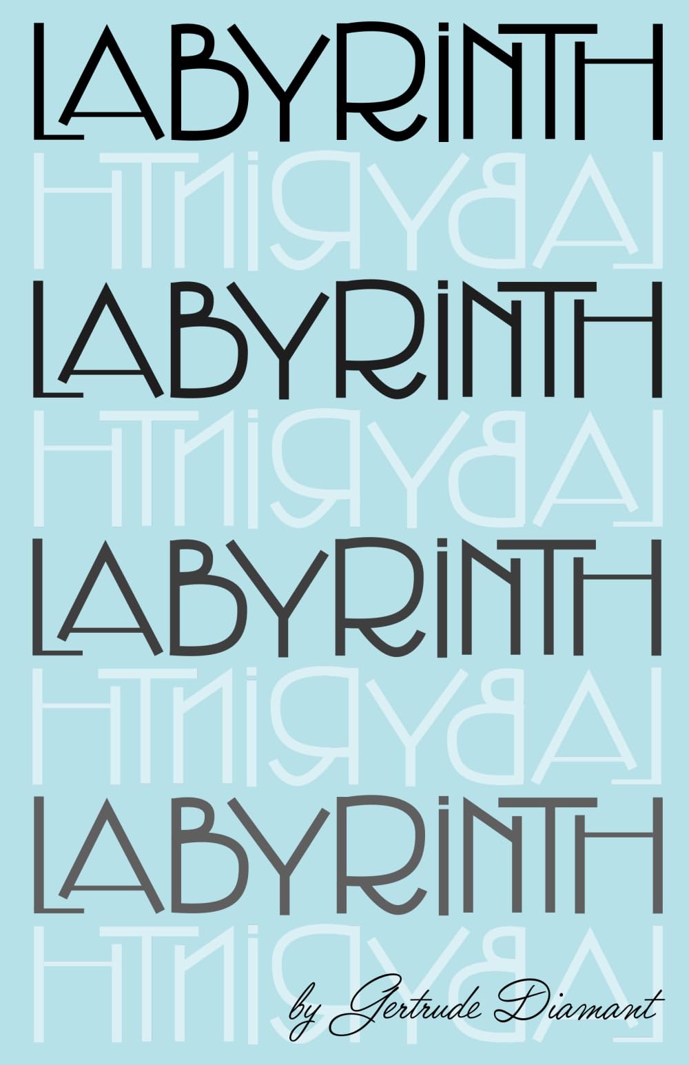 Labyrinth: A Novel of the Modern City