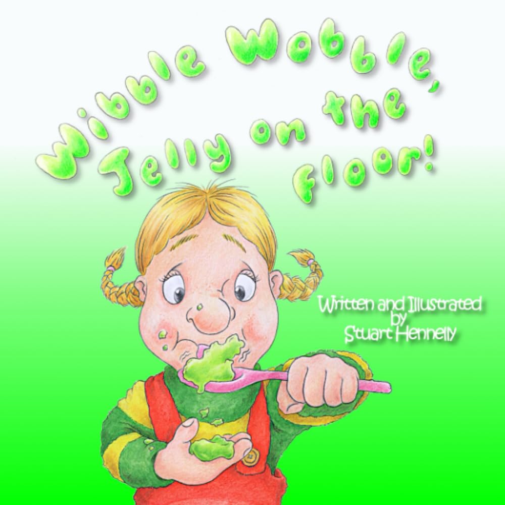 Wibble Wobble, Jelly on the Floor!