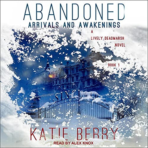 Enjoy Abandoned: Arrivals and Awakenings from Katie Berry episode artwork