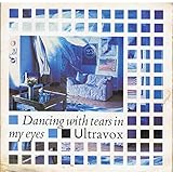  Ultravox Dancing With Tears In My Eyes 7\