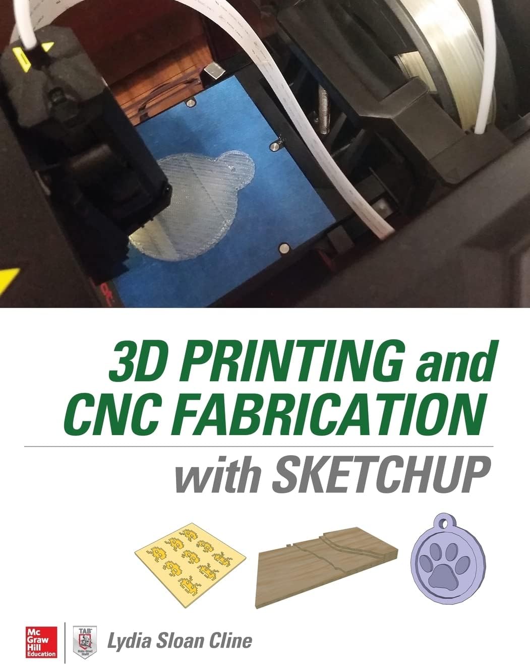 3D Printing and CNC Fabrication with SketchUp