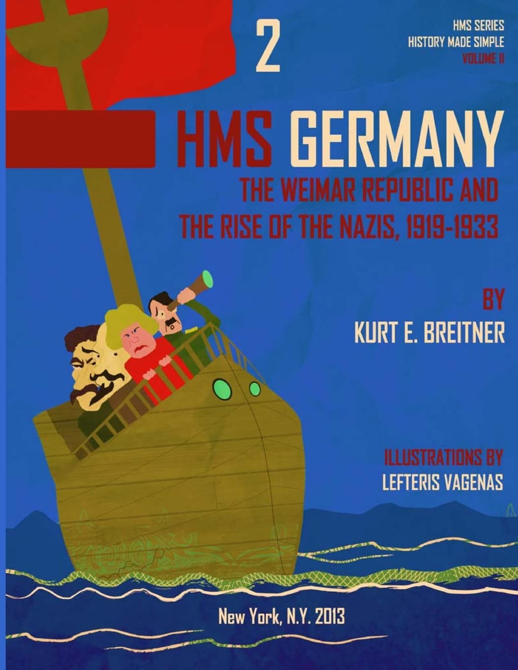 The Weimar Republic and the Rise of the Nazi's 1919-1933:... - Breitner, Kurt E