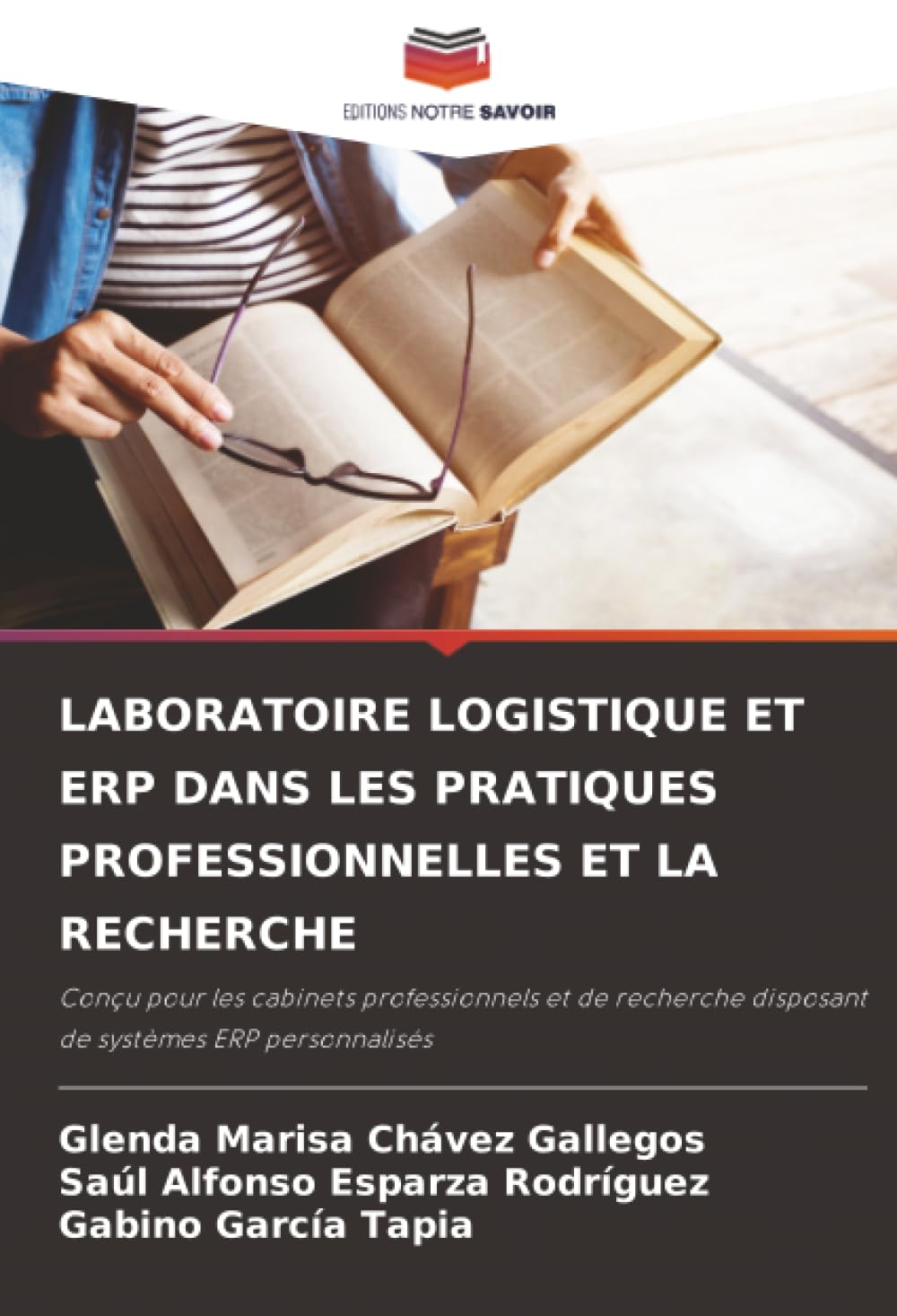 LABORATOIRE LOGISTIQUE ET ERP DANS LES PRATIQUES PROFESSIONNELLES ET LA RECHERCHE: Conçu pour les cabinets professionnels et de recherche disposant de systèmes ERP personnalisés