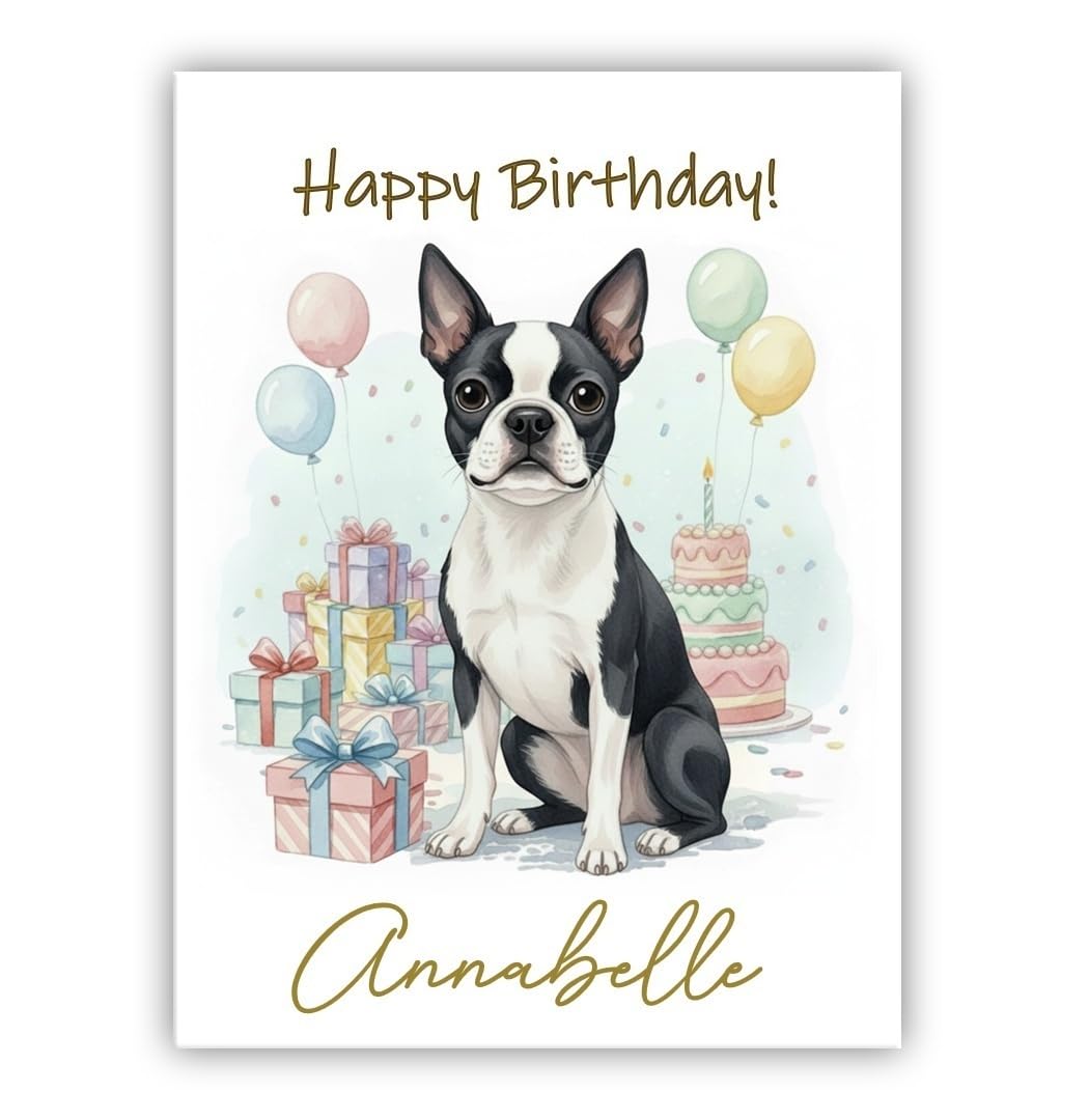 Personalised Birthday Card From the Dog – Add Any Name – Multiple Breeds Available – Dogs Lover Gift (• Boston Terrier)