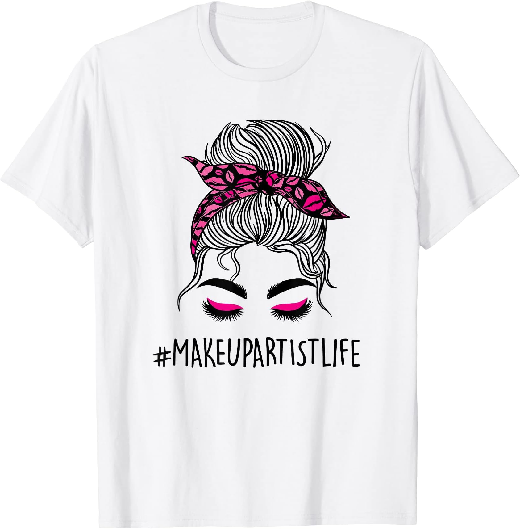 Beautician Makeup Artist ApparelMakeupartistlife - Cosmetologists Makeup Artist T-Shirt