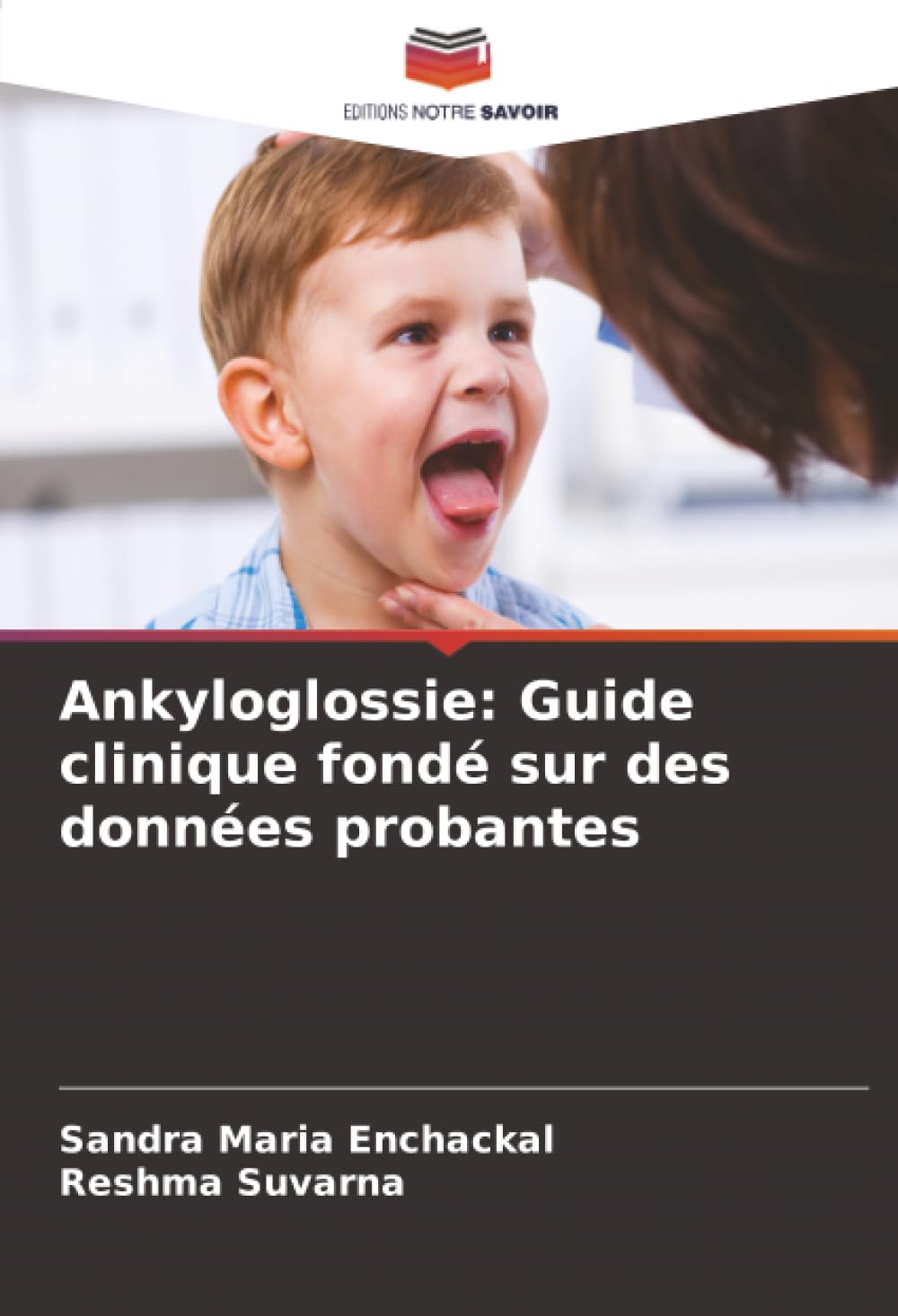 Ankyloglossie: Guide clinique fondé sur des données probantes