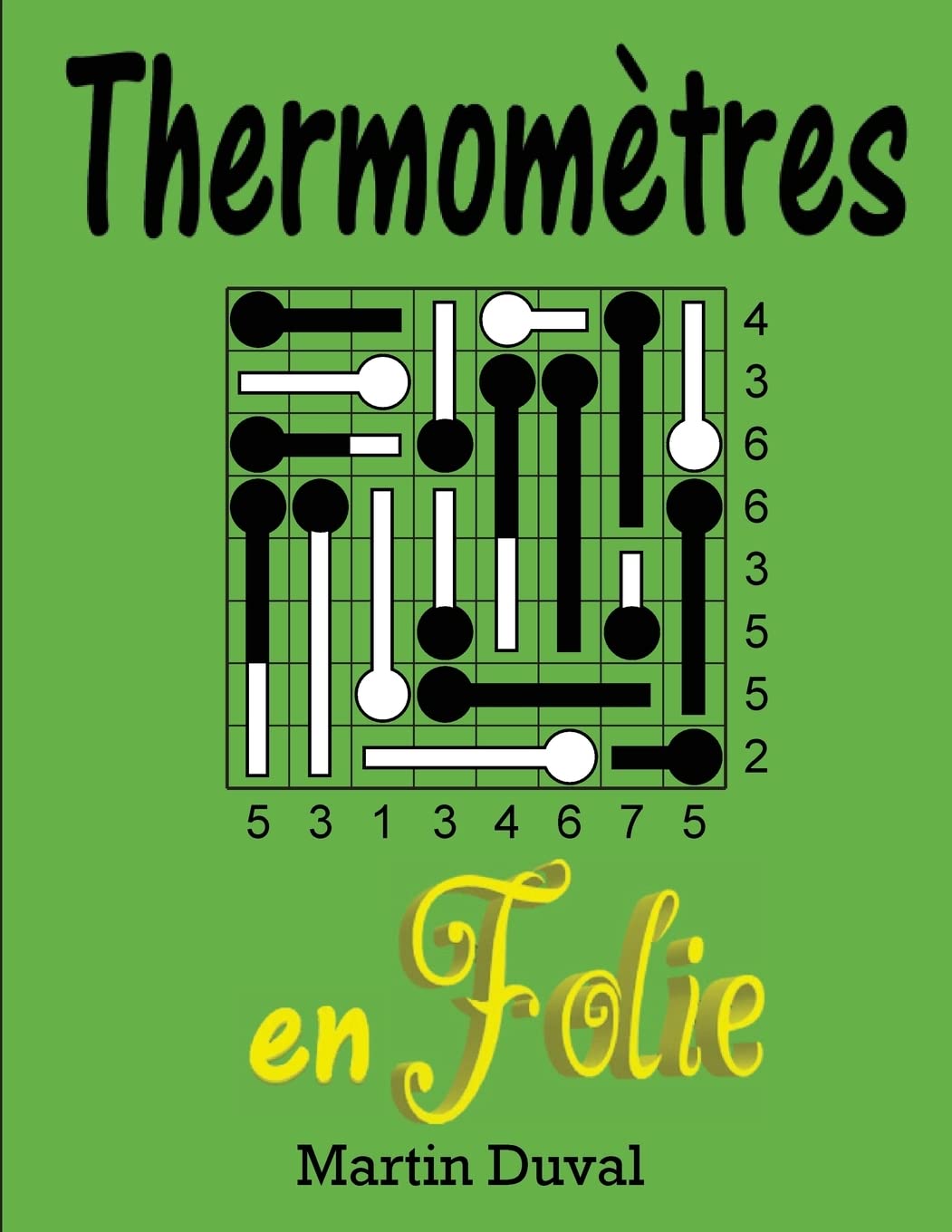 Thermometres en folie (French Edition) Paperback – November 3, 2015