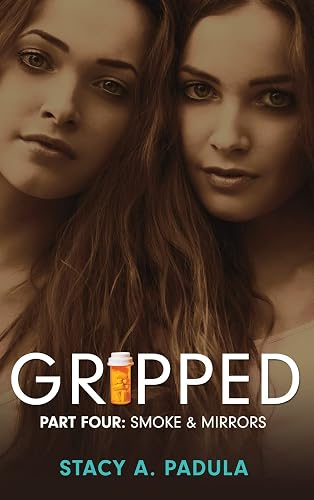 Gripped Part 4: Smoke &amp; Mirrors (The Gripped)