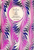 A Formula of His Own; Henry Adam's Literary Experiment 0226114376 Book Cover