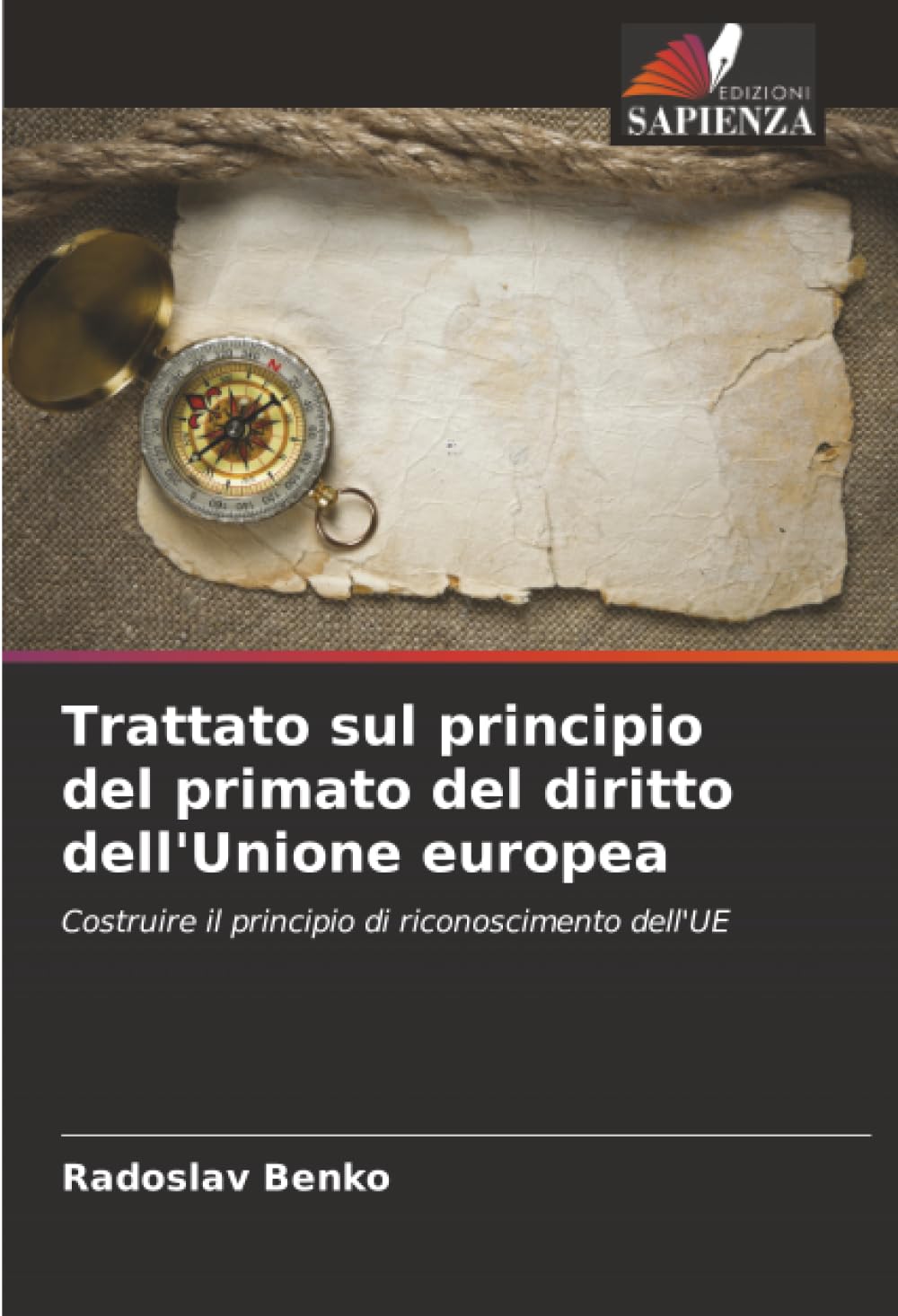 Trattato sul principio del primato del diritto dell'Unione europea: Costruire il principio di riconoscimento dell'UE